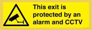 This exit is protected by an alarm and CCTV